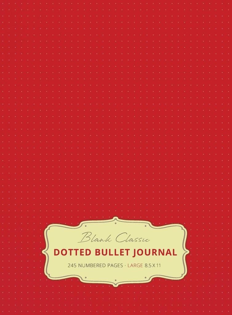 Large 8.5 x 11 Dotted Bullet Journal (Red #3) Hardcover - 245 Numbered Pages