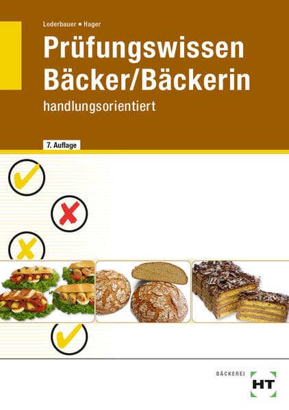 Prüfungswissen Bäcker / Bäckerin