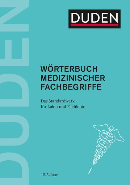 Duden Wörterbuch medizinischer Fachbegriffe