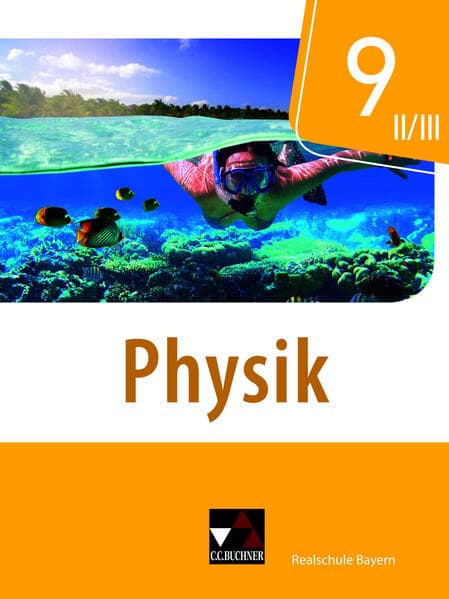 Physik 9 II/III Schülerband Realschule Bayern