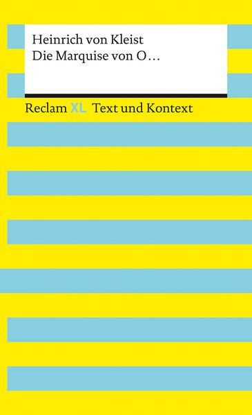 Die Marquise von O... Textausgabe mit Kommentar und Materialien