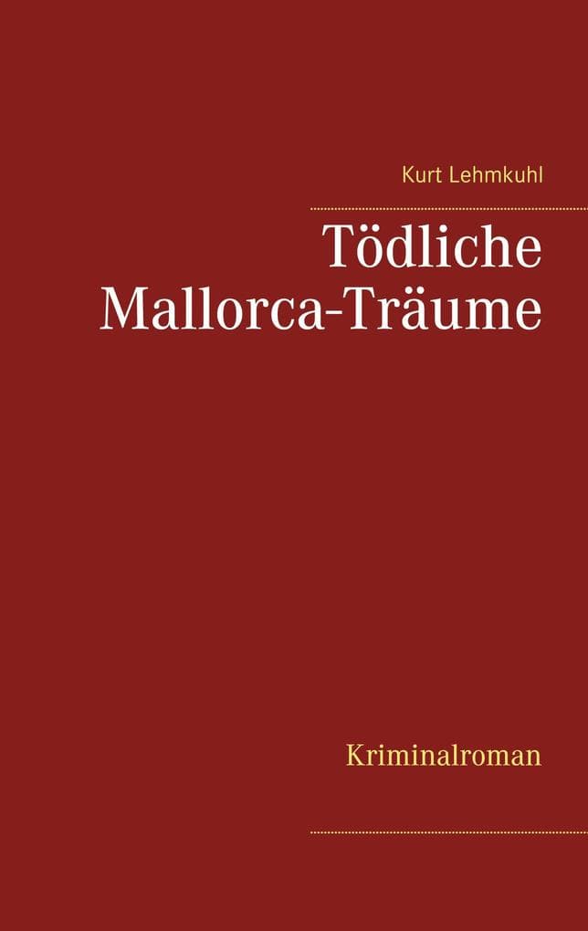 Tödliche Mallorca-Träume