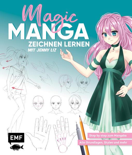 Magic Manga - Zeichnen lernen mit Jenny Liz