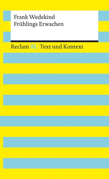 Frühlings Erwachen. Textausgabe mit Kommentar und Materialien