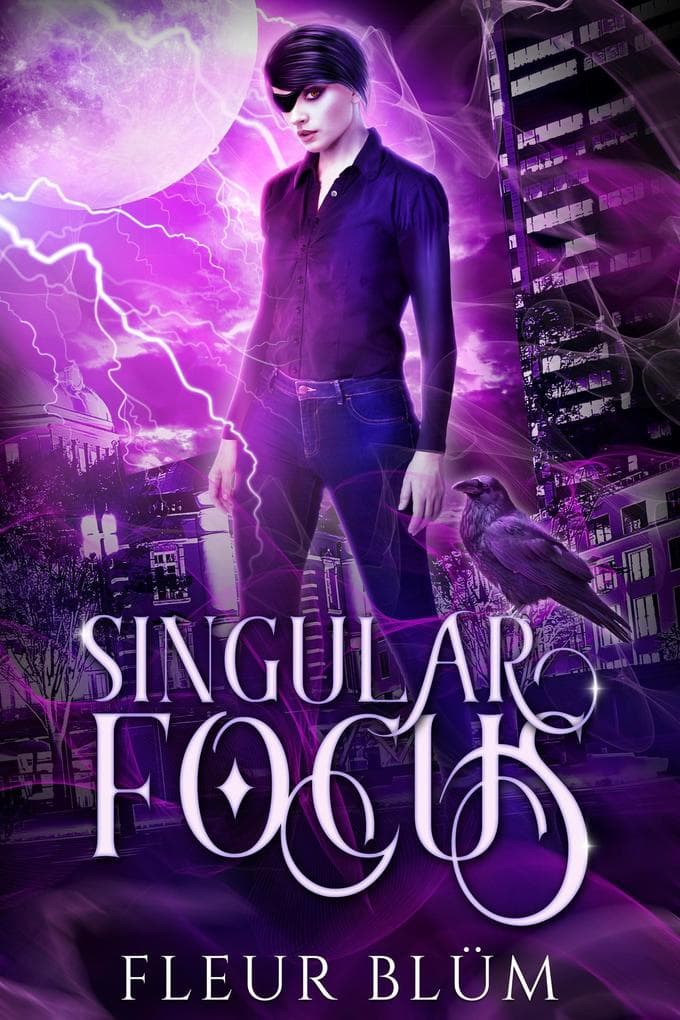 Singular Focus (Singularity, #1)