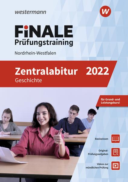 FiNALE Prüfungstraining Zentralabitur Nordrhein-Westfalen. Geschichte 2022