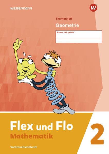 Flex und Flo 2. Themenheft Geometrie: Verbrauchsmaterial