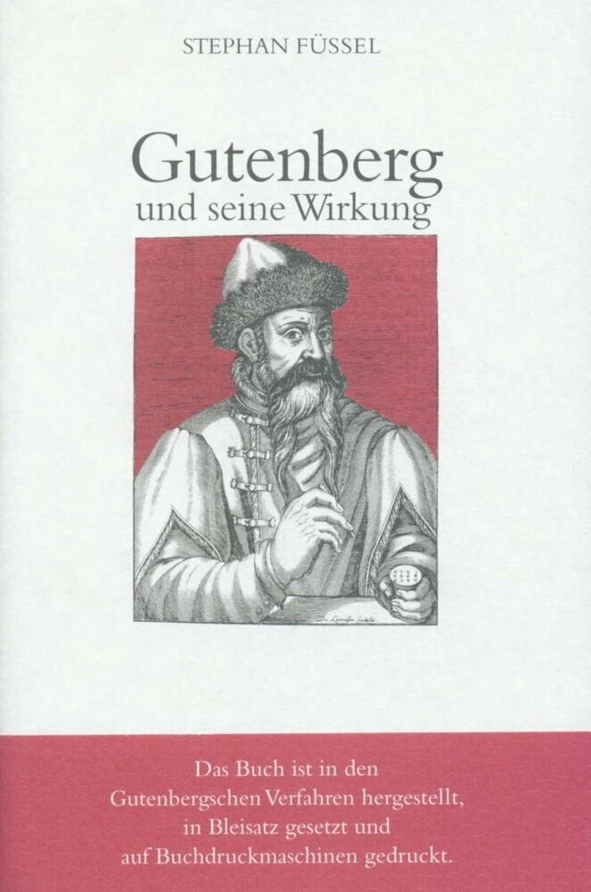 Gutenberg und seine Wirkung