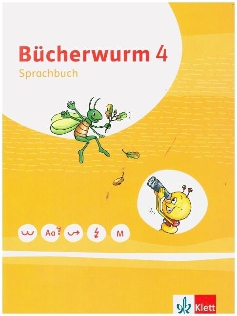 Bücherwurm Sprachbuch 4. Schülerbuch Klasse 4. Ausgabe für Berlin, Brandenburg, Mecklenburg-Vorpommern, Sachsen, Sachsen-Anhalt, Thüringen