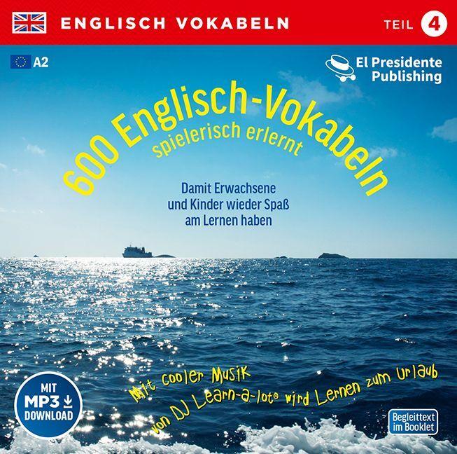 600 Englisch-Vokabeln spielerisch erlernt. Grundwortschatz 4. CDs