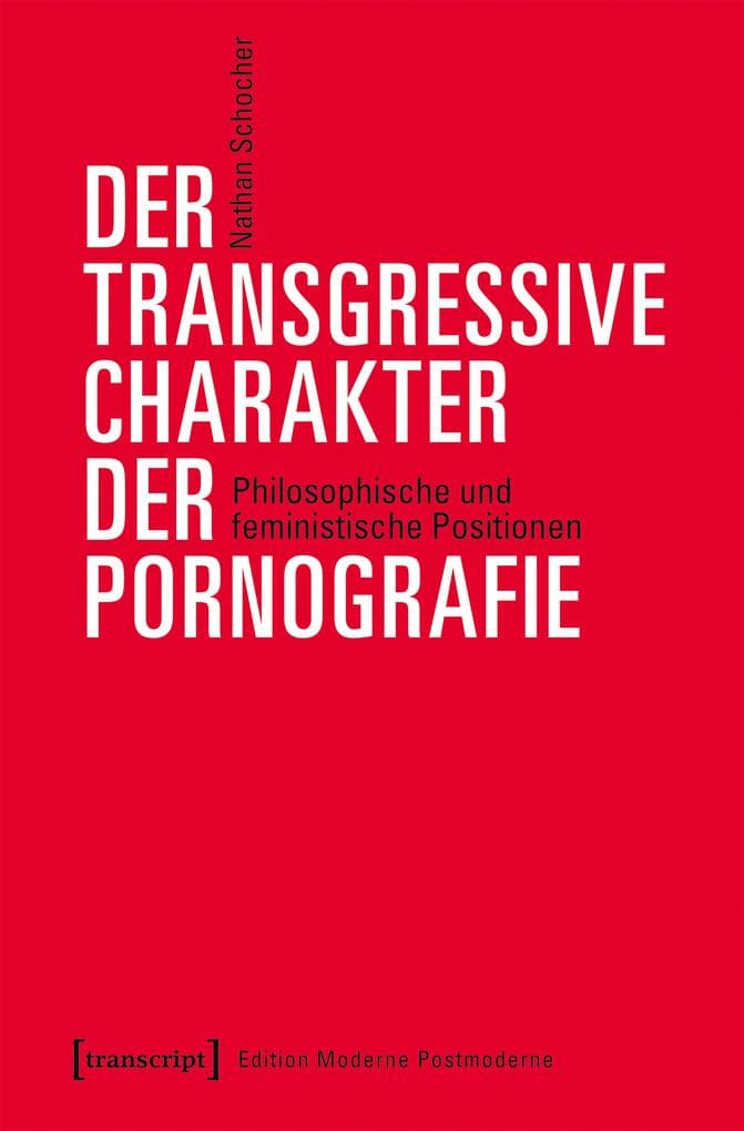 Der transgressive Charakter der Pornografie