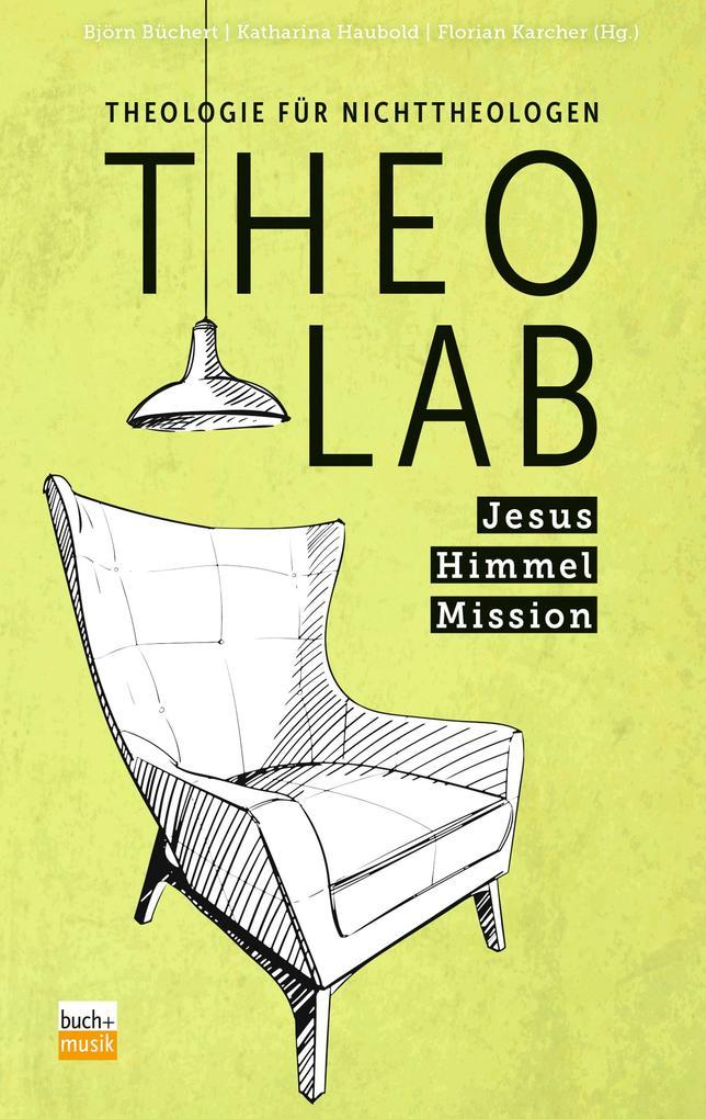 TheoLab - Jesus. Himmel. Mission.