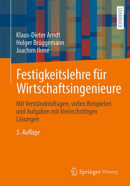 Festigkeitslehre für Wirtschaftsingenieure