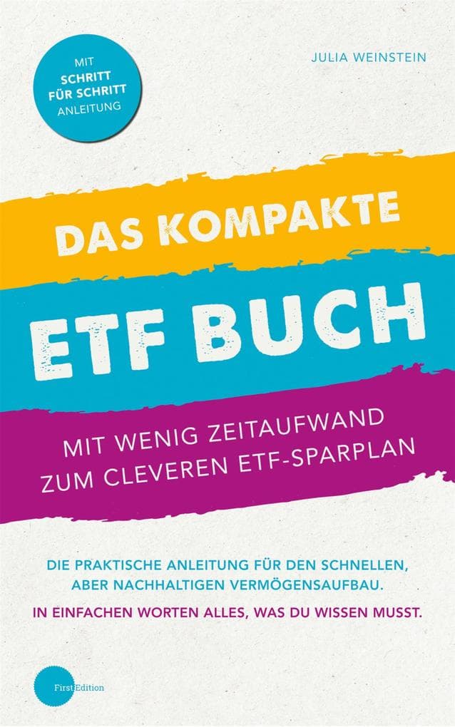 Das kompakte ETF Buch-Mit wenig Zeitaufwand zum cleveren ETF-Sparplan