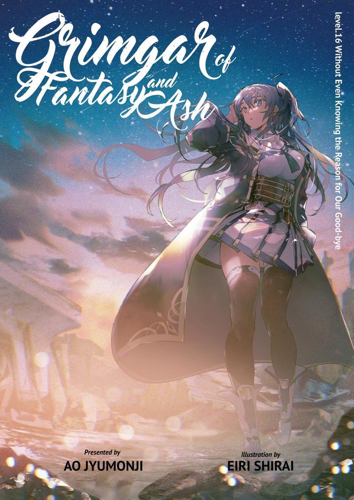 Grimgar of Fantasy and Ash: Volume 16