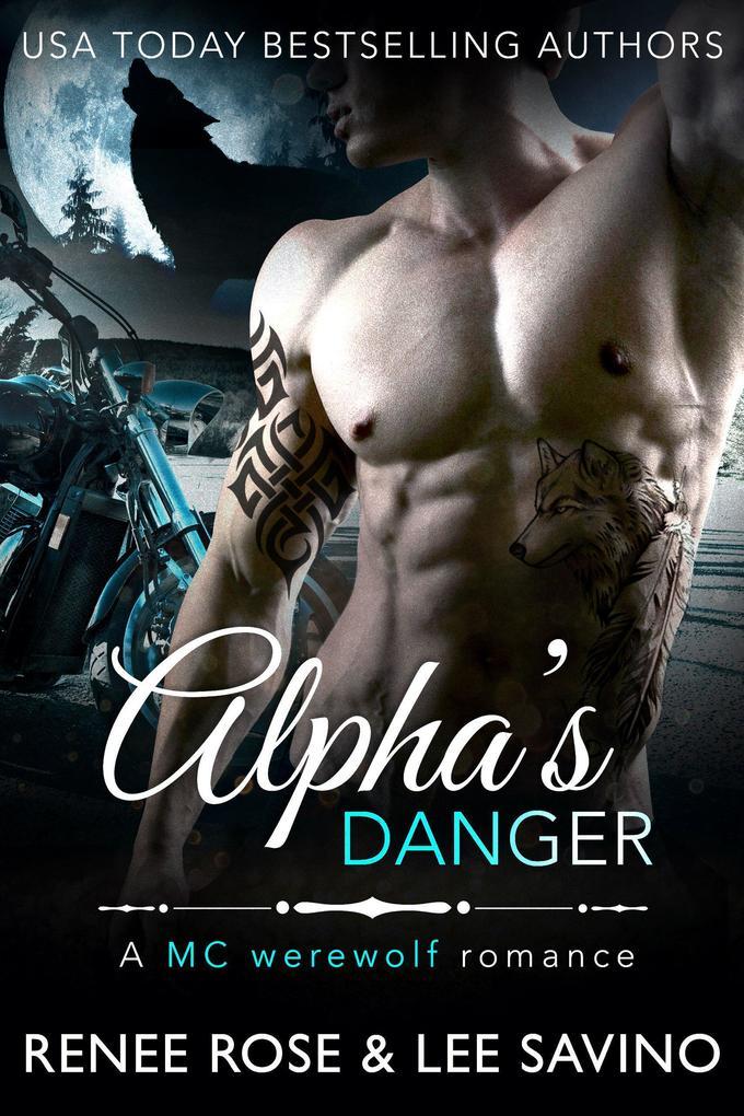 Alpha's Danger (Bad Boy Alphas, #2)