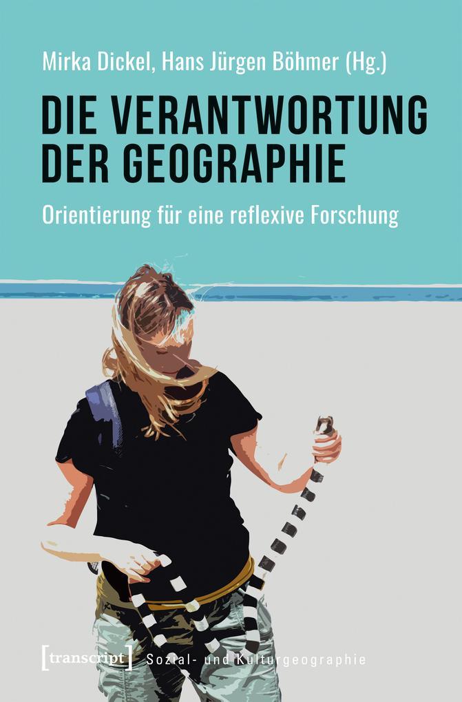 Die Verantwortung der Geographie