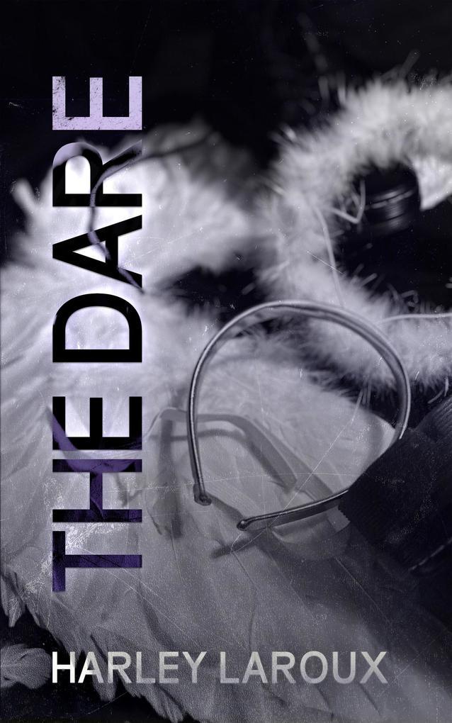 The Dare (Losers Duet, #0.5)