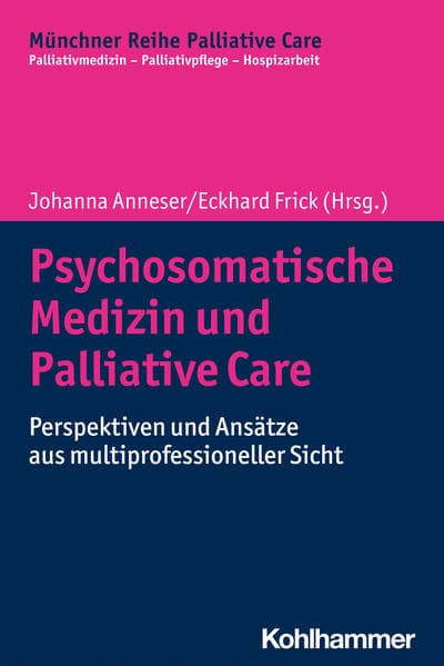 Psychosomatische Medizin und Palliative Care