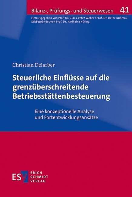 Steuerliche Einflüsse auf die grenzüberschreitende Betriebsstättenbesteuerung