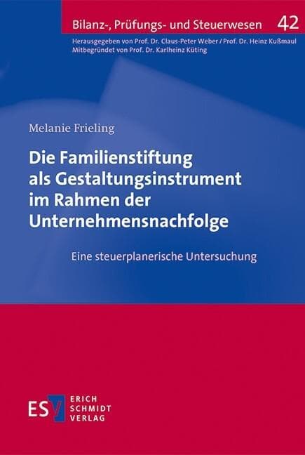 Die Familienstiftung als Gestaltungsinstrument im Rahmen der Unternehmensnachfolge