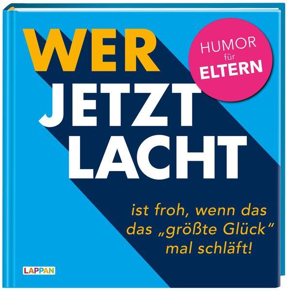 Wer jetzt lacht, ist froh, wenn das "größte Glück" mal schläft