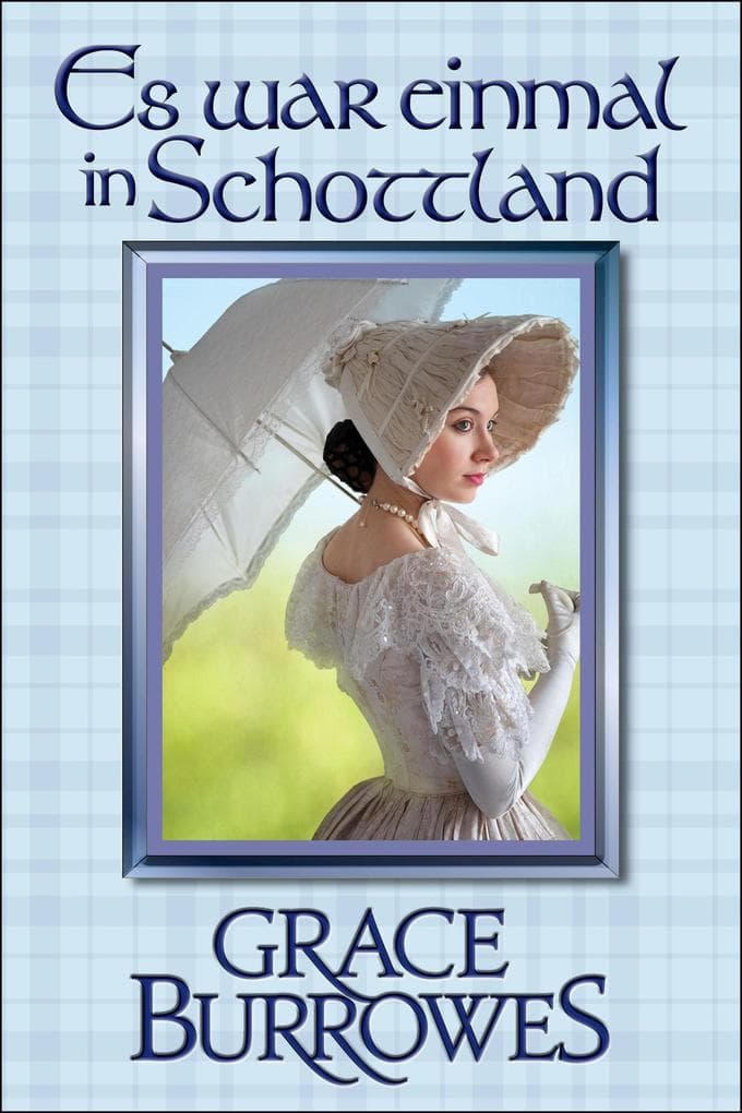 Es war einmal in Schottland (der MacGregor-Familienserie, #2)