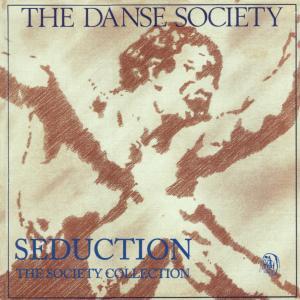 Seduction-A Danse Society Collection