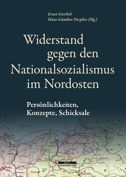 Widerstand gegen den Nationalsozialismus im Nordosten