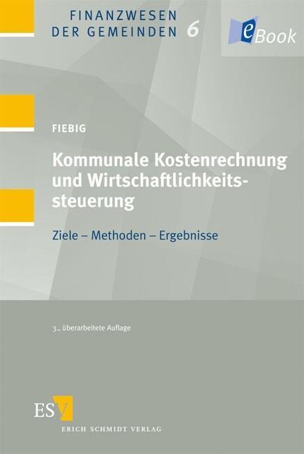 Kommunale Kostenrechnung und Wirtschaftlichkeitssteuerung