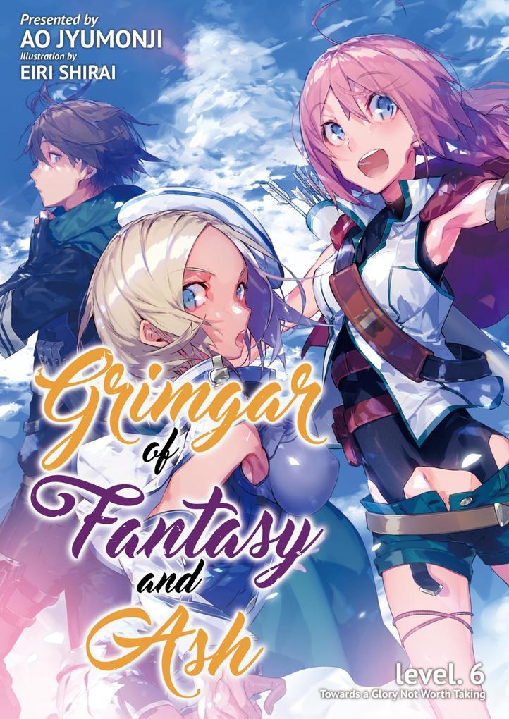 Grimgar of Fantasy and Ash: Volume 6