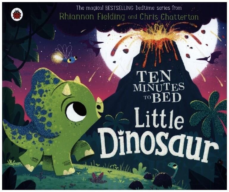 Ten Minutes to Bed: Little Dinosaur