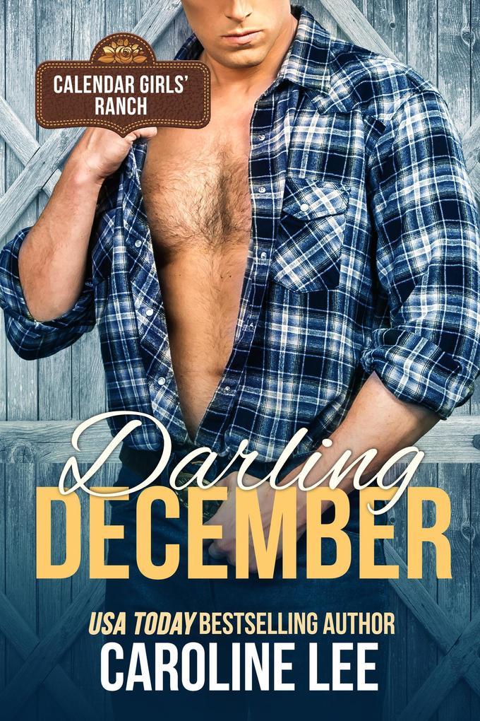 Darling December (Calendar Girls' Ranch, #12)