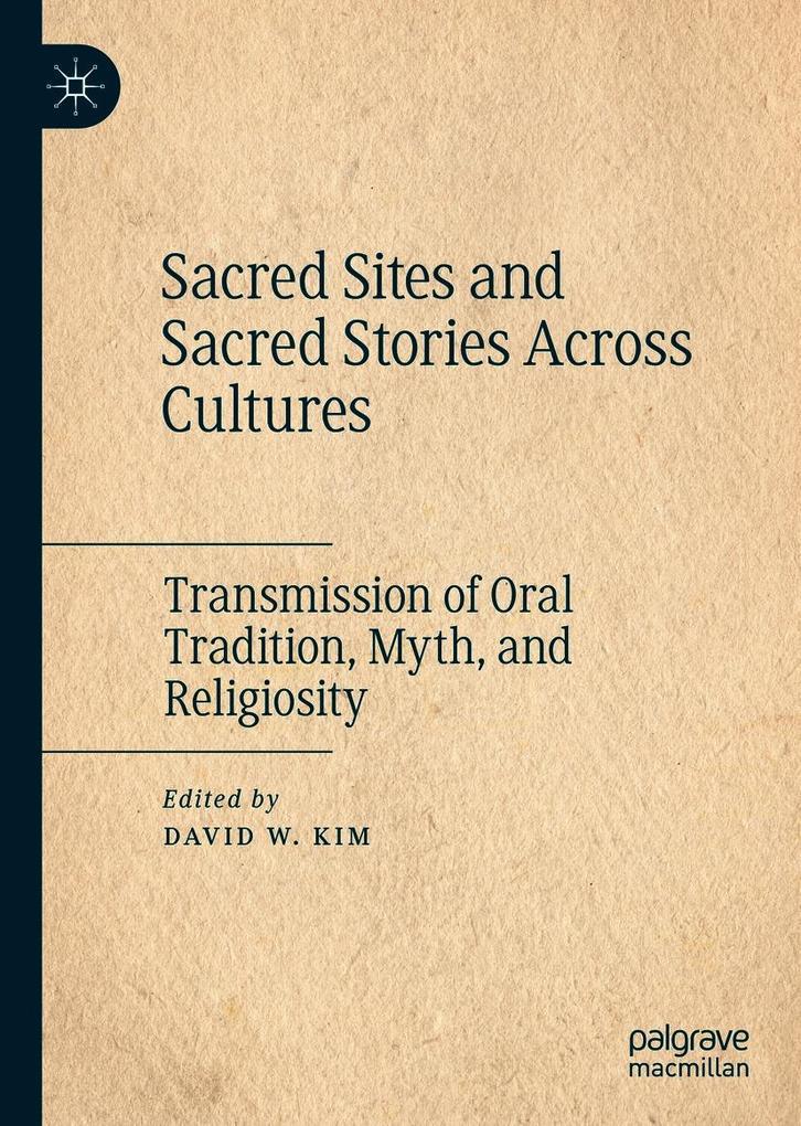 Sacred Sites and Sacred Stories Across Cultures