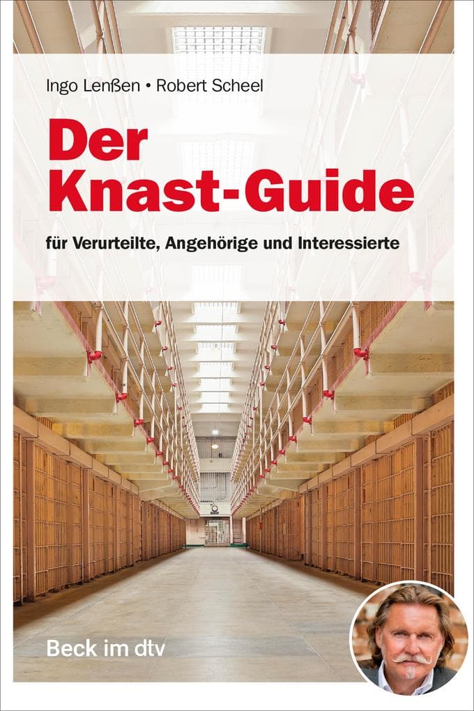 Der Knast-Guide für Verurteilte, Angehörige und Interessierte