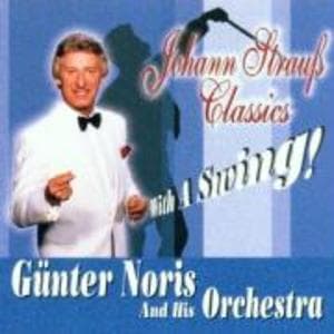 Johann Strauss Classics With A Swing!