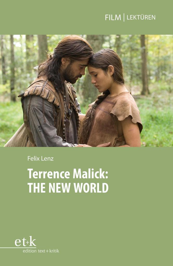 Terrence Malick: THE NEW WORLD