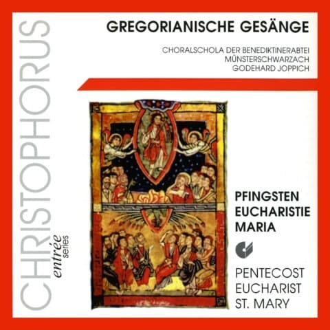 Gregorianik Pfingsten/Eucharistie/Maria