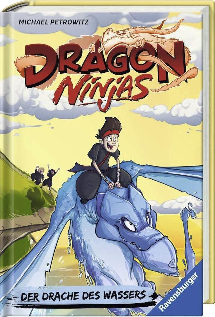 Dragon Ninjas, Band 6: Der Drache des Wassers | Drachenstarkes Kinderbuch ab 8 Jahre | Cooles Gesche