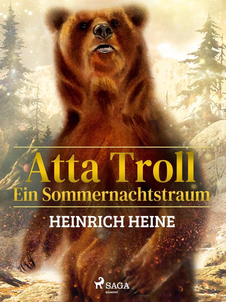 Atta Troll - Ein Sommernachtstraum