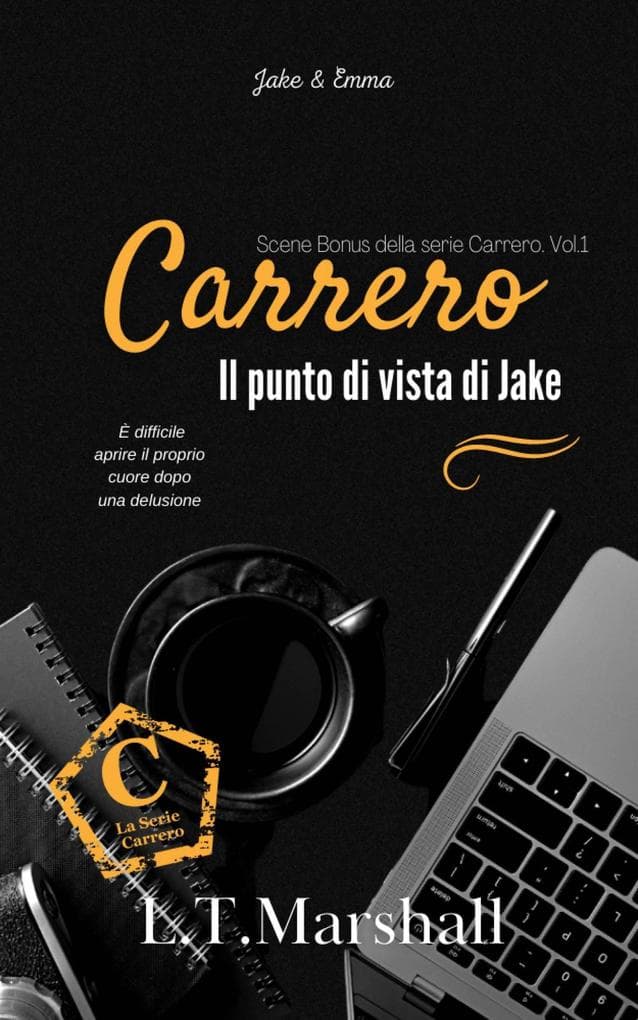 Il punto di vista di Jake (Serie Carrero Bonus. Vol.1)