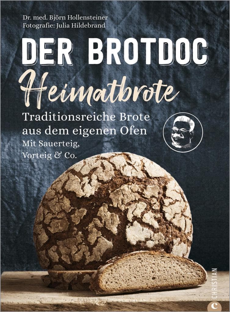 Der Brotdoc: Heimatbrote