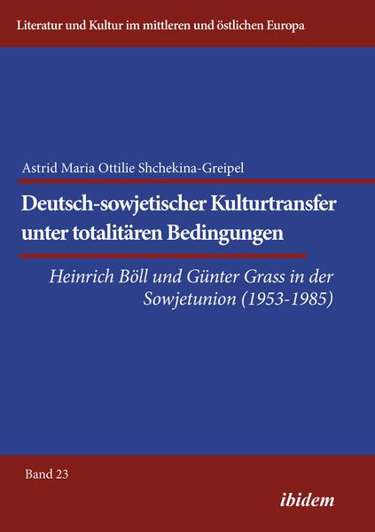 Deutsch-sowjetischer Kulturtransfer unter totalitären Bedingungen