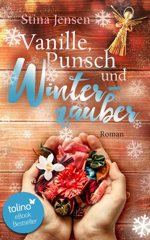 Vanille, Punsch und Winterzauber