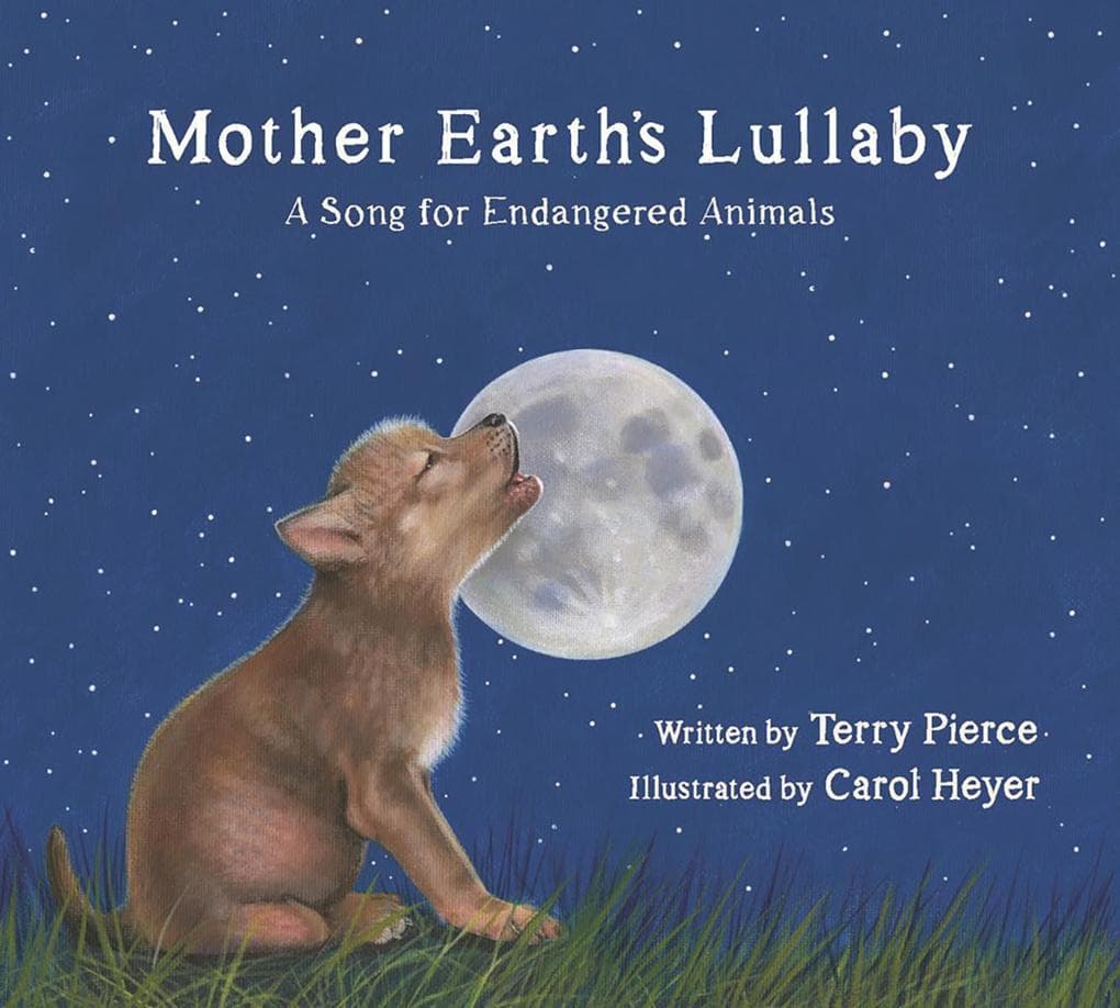 Mother Earth's Lullaby: A Song for Endangered Animals (Tilbury House Nature Book)