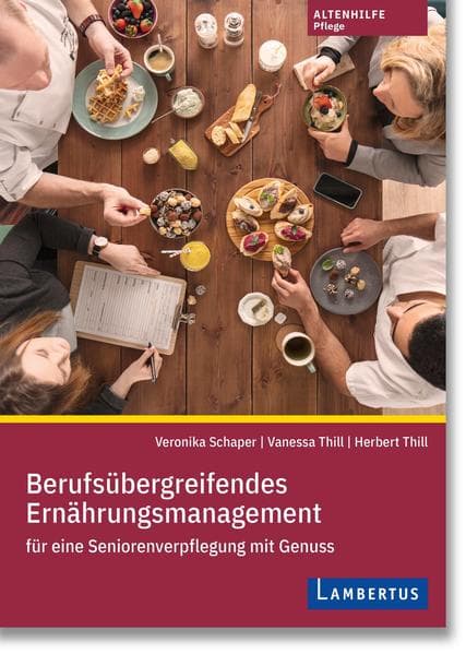 Berufsübergreifendes Ernährungsmanagement für eine Seniorenverpflegung mit Genuss