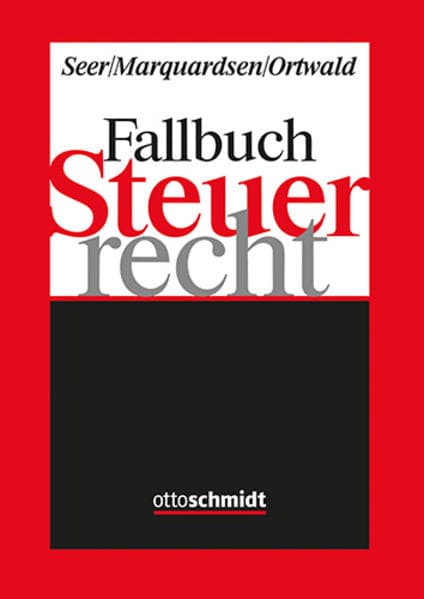 Fallbuch Steuerrecht