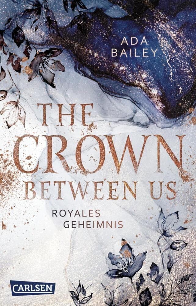 The Crown Between Us. Royales Geheimnis (Die "Crown"-Dilogie 1)