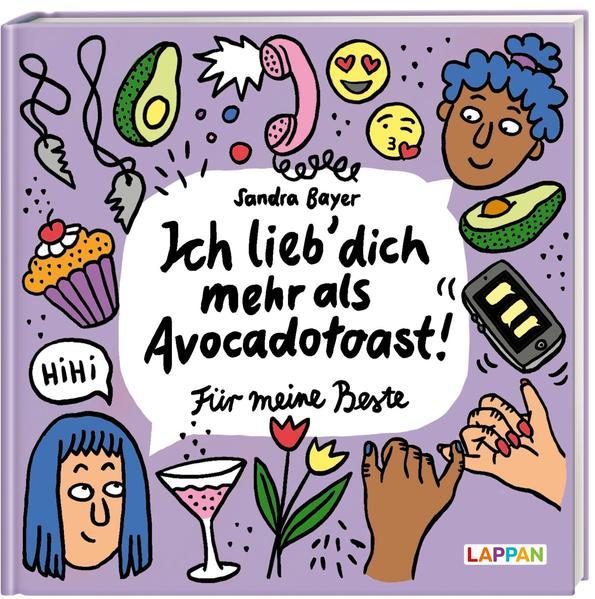 Ich lieb' dich mehr als Avocado-Toast. Für meine Beste