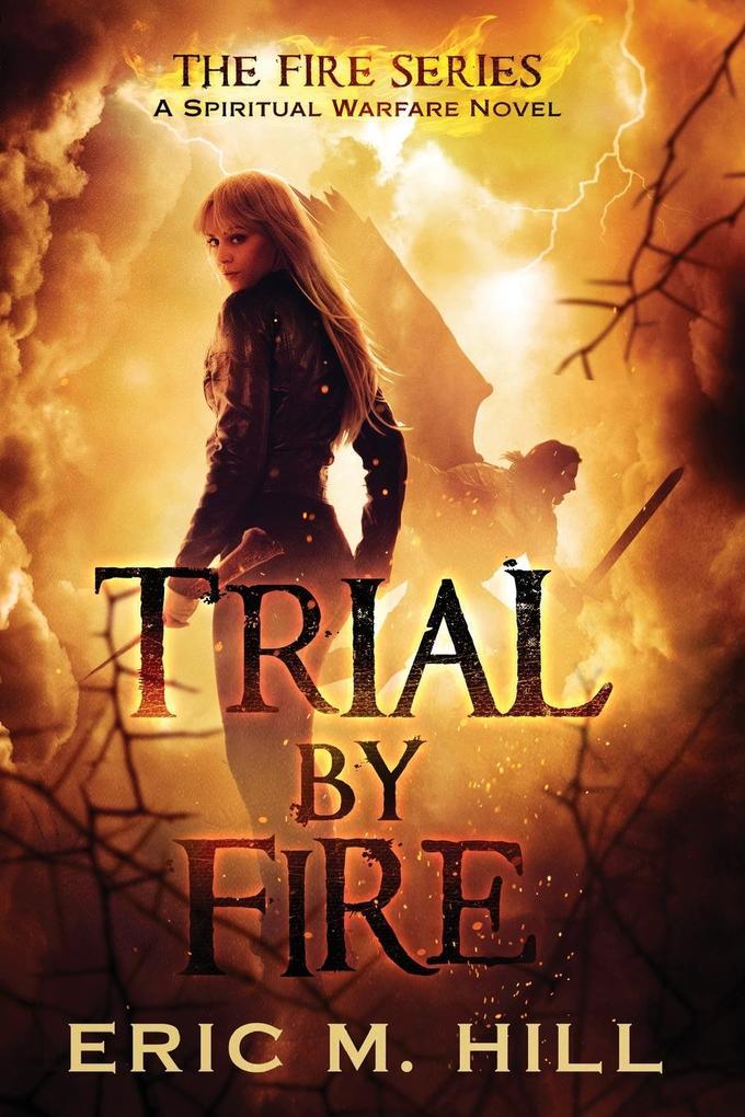 Trial By Fire